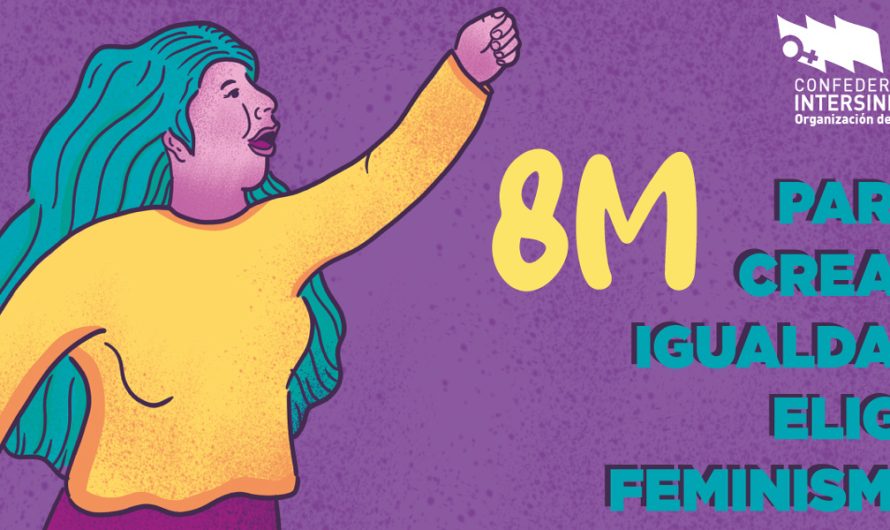 Para crear igualdad, elige feminismo. 8M, Día Internacional de las Mujeres