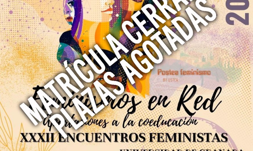 XXXII Encuentros Feministas de USTEA “Feminismos en Red. Aportaciones a la coeducación”