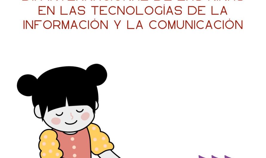 25 de abril: Día Internacional de las Niñas en las TIC