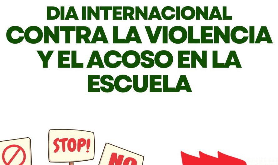 6 de noviembre:  Día Internacional contra la Violencia y el Acoso Escolar, incluido el Ciberacoso.