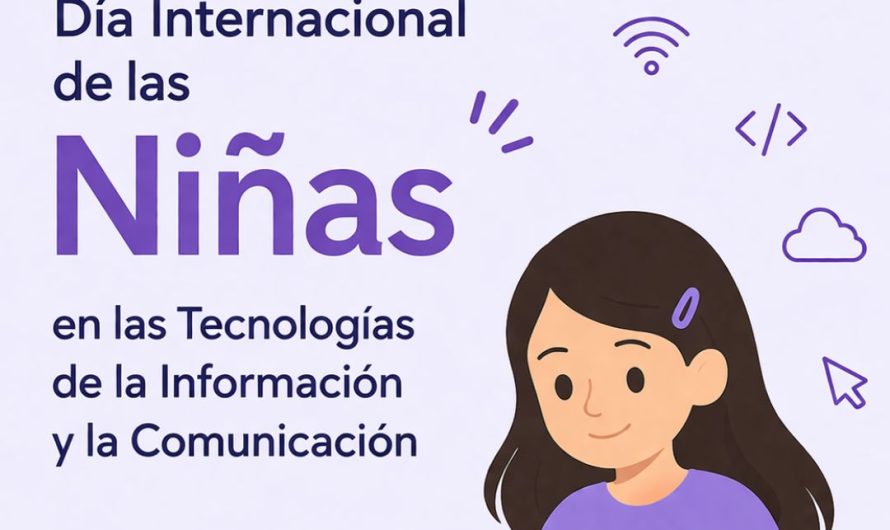 23 DE ABRIL:  DÍA INTERNACIONAL DE LAS NIÑAS EN LAS TIC